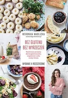 E-booki - kuchnia i diety - Bez glutenu. Bez wyrzeczeń. Natchnione przepisy dla bezglutenowców, wegetarian i całej reszty świata - miniaturka - grafika 1