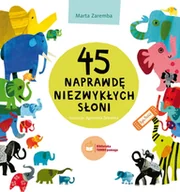 Powieści i opowiadania - 45 naprawdę niezwykłych słoni Marta Zaremba - miniaturka - grafika 1
