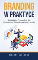 E-booki - biznes i ekonomia - Branding w praktyce. Skuteczne narzędzia do kreowania rozpoznawalnej marki - miniaturka - grafika 1