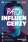 Felietony i reportaże - Pato&influencerzy. Twoje dziecko lubi to - miniaturka - grafika 1