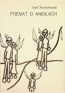 Poemat o aniołach - Poezja - miniaturka - grafika 1