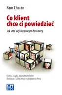 Biznes - Co Klient Chce Ci Powiedzieć. Jak Stać się Kluczowym Dostawcą - miniaturka - grafika 1
