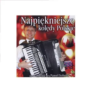 Paweł Sobota: Najpiękniejsze Kolędy Polskie [CD] - Świąteczna, kolędy - miniaturka - grafika 1