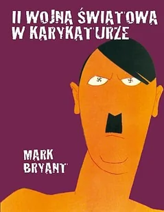 II Wojna Światowa w karykaturze - Historia świata - miniaturka - grafika 1