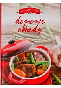 Kuchnia polska Domowe obiady - Książki kucharskie - miniaturka - grafika 1