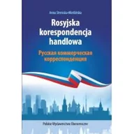 Ekonomia - Polskie Wydawnictwo Ekonomiczne Rosyjska korespondencja handlowa - Strmiska-Mietlińska Anna - miniaturka - grafika 1