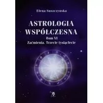 ARS SCRIPTI-2 Elena Suszczyńska Astrologia współczesna. Tom VI. Zaćmienia