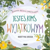 Audiobooki dla dzieci i młodzieży - Jesteś kimś wyjątkowym 2. Relaksacje dla (nieco starszych) dzieci - miniaturka - grafika 1