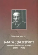 Biografie i autobiografie - Janusz Jędrzejewicz Piłsudczyk - miniaturka - grafika 1