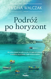 WALCZAK IWONA Podróż po horyzont - Powieści - miniaturka - grafika 3