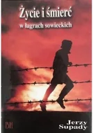 Biografie i autobiografie - Życie i śmierć w łagrach sowieckich - miniaturka - grafika 1