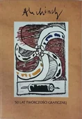 Książki o kulturze i sztuce - Alechinsky. 50 lat twórczości graficznej - miniaturka - grafika 1
