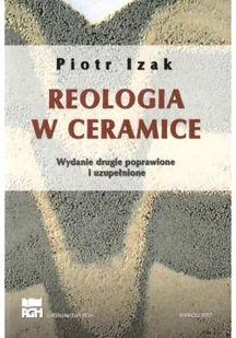 Wydawnictwa AGH Reologia w ceramice Piotr Izak - Technika - miniaturka - grafika 2