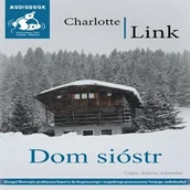 Audiobooki - kryminał, sensacja, thriller - Dom sióstr Charlotte Link - miniaturka - grafika 1