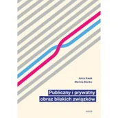 Psychologia - Nomos Publiczny i prywatny obraz bliskich związków Anna Kwak, Mariola Bieńko - miniaturka - grafika 1