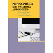 Pedagogika i dydaktyka - Profesjonalizacja Roli Nauczyciela Akademickiego Praca zbiorowa - miniaturka - grafika 1