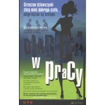 Diablica w pracy. Grzeczne dziewczynki chcą mieć dobrego szefa, niegrzeczne są szefami - Rozwój osobisty Diablica w pracy. Grzeczne dziewczynki chcą mieć dobrego szefa, niegrzeczne są szefami - Rozwój osobisty - miniaturka - grafika 1