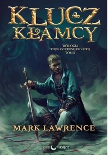 Klucz kłamcy Wojna Czerwonej Królowej Mark Lawrence - Fantasy - miniaturka - grafika 3