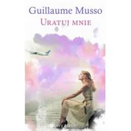 Powieści - Musso Guillaume Uratuj mnie pocket - miniaturka - grafika 1