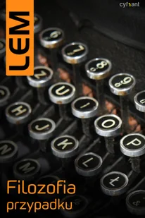 Filozofia przypadku Literatura w świetle empirii Stanisław Lem - Eseje - miniaturka - grafika 1