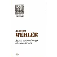 Filozofia i socjologia - Oficyna Naukowa Zarys racjonalnego obrazu świata Joachim Wehler - miniaturka - grafika 1