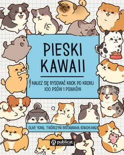 Pieski kawaii. Naucz się rysować krok po kroku. 100 psów i psiaków - Poradniki hobbystyczne - miniaturka - grafika 1