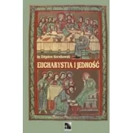 Religia i religioznawstwo - Bernardinum Eucharystia i jedność Zbigniew Kiernikowski - miniaturka - grafika 1
