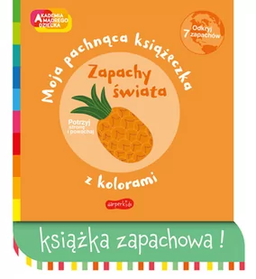 Akademia mądrego dziecka Zapachy świata Nowa - Baśnie, bajki, legendy - miniaturka - grafika 2