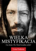 Felietony i reportaże - Wielka mistyfikacja. Czy Jezus i Św. Paweł to jedna osoba - miniaturka - grafika 1