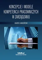 E-booki - biznes i ekonomia - Koncepcje i modele kompetencji pracowniczych w zarządzaniu - miniaturka - grafika 1