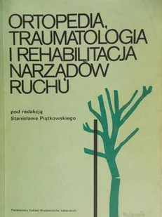 Ortopedia Traumatologia i rehabilitacja narządów ruchu - Książki medyczne - miniaturka - grafika 1
