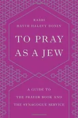 Pozostałe książki - To Pray as a Jew: A Guide to the Prayer Book and the Synagogue Service - miniaturka - grafika 1