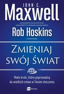 E-booki - poradniki - Zmieniaj swój świat. Małe kroki, które poprowadzą do wielkich zmian w Twoim otoczeniu - miniaturka - grafika 1