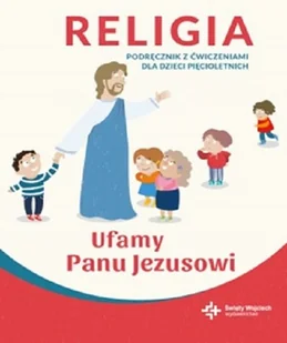 Katechizm 5-latek Ufamy Panu Jezusowi podr+ćw - Materiały pomocnicze dla nauczycieli - miniaturka - grafika 1