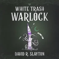 Audiobooki obcojęzyczne - White Trash Warlock - miniaturka - grafika 1