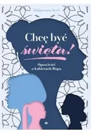 Religia i religioznawstwo - Chcę być święta! - miniaturka - grafika 1