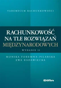 Rachunkowość na Tle Rozwiązań Międzynarodowych - Finanse, księgowość, bankowość - miniaturka - grafika 1