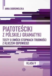 Piątoteściki z polskiej gramatyki. Klasa V w.2024 - Materiały pomocnicze dla nauczycieli - miniaturka - grafika 1