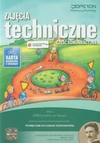 Operon Zajęcia techniczne Podręcznik Część komunikacyjna - Urszula Białka, Jerzy Chrabąszcz