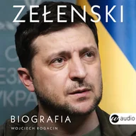 Audiobooki - biografie - Zełenski. Biografia Wojciech Rogacin - miniaturka - grafika 1