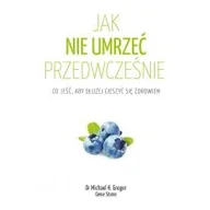Kuchnie świata - Czarna Owca Jak nie umrzeć przedwcześnie Co jeść, aby dłużej cieszyć się zdrowiem - miniaturka - grafika 1