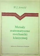 Matematyka - Metody matematyczne mechaniki klasycznej - miniaturka - grafika 1