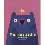 Książki edukacyjne - Lokator Miś ma stracha Grant Jacob - miniaturka - grafika 1
