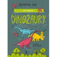 Książki edukacyjne - Jak to działa? Dinozaury - miniaturka - grafika 1