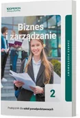 Podręczniki dla szkół zawodowych - Podręcznik Biznes i zarządzanie 2. Zakres podstawowy. Liceum i technikum - miniaturka - grafika 1