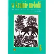 Podręczniki dla szkół zawodowych - Polskie Wydawnictwo Muzyczne W krainie melodii 6 PWM Michał Woźny - miniaturka - grafika 1