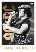 E-booki - biografie - Brian Johnson. Żywot Briana. Autobiografia wokalisty AC/DC - miniaturka - grafika 1