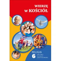 Gaudium Religia. Wierzę w Kościół. Klasa 6. Karty pracy - szkoła podstawowa - Gaudium - Podręczniki dla szkół podstawowych - miniaturka - grafika 1