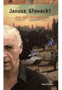 Jak być kochanym - Felietony i reportaże - miniaturka - grafika 2