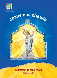Katechizm SP 6 Jezus nas zbawia podr WARSZAWA Nowa - Religia i religioznawstwo - miniaturka - grafika 2